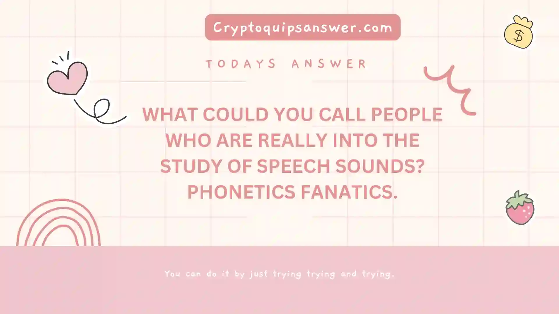phonetics-fanatics-today-cryptoquips-answer