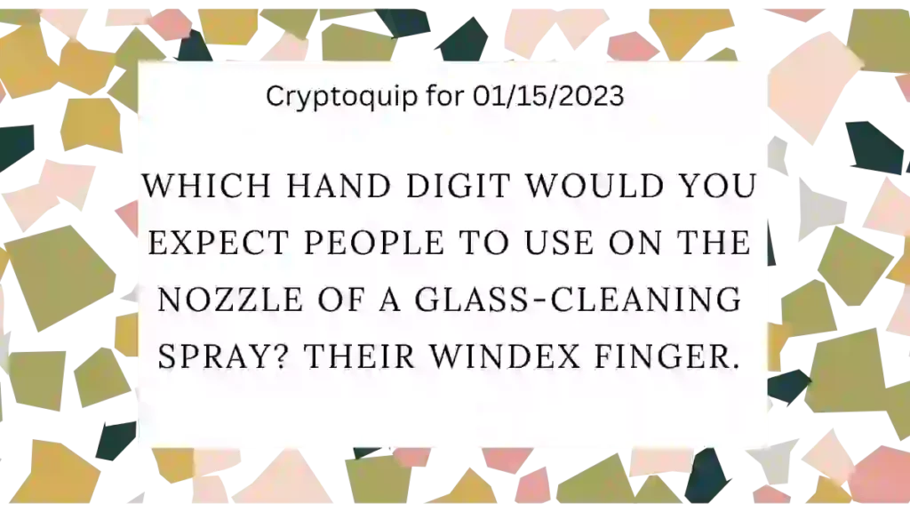 CRYPTOQUIP FOR JANUARY 15, 2023