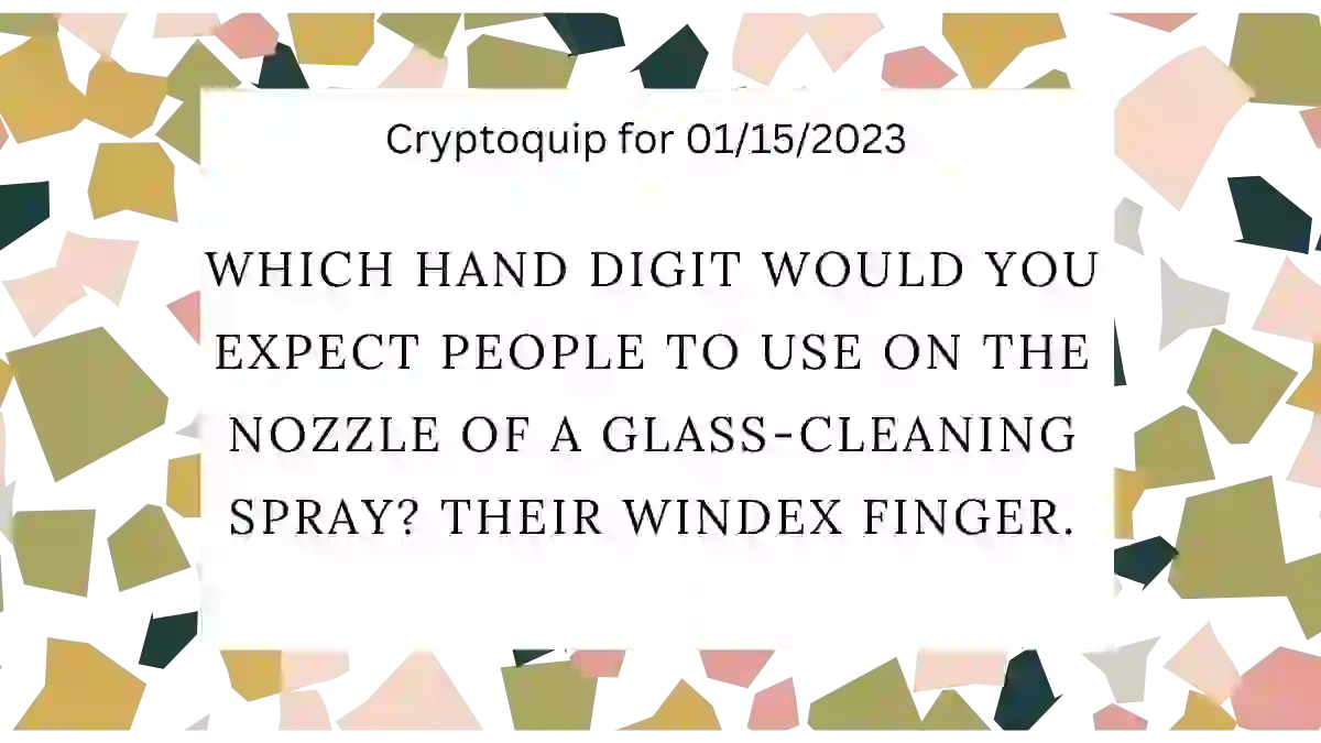 CRYPTOQUIP FOR JANUARY 15, 2023
