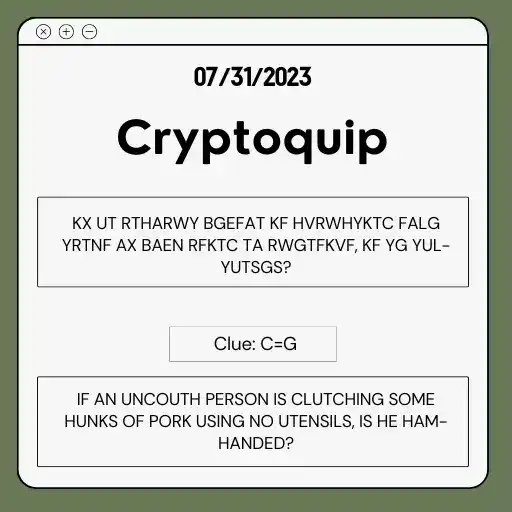cryptoquip answer july 31 2023 about HAM-HANDED